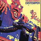 The New Christs : Distemper